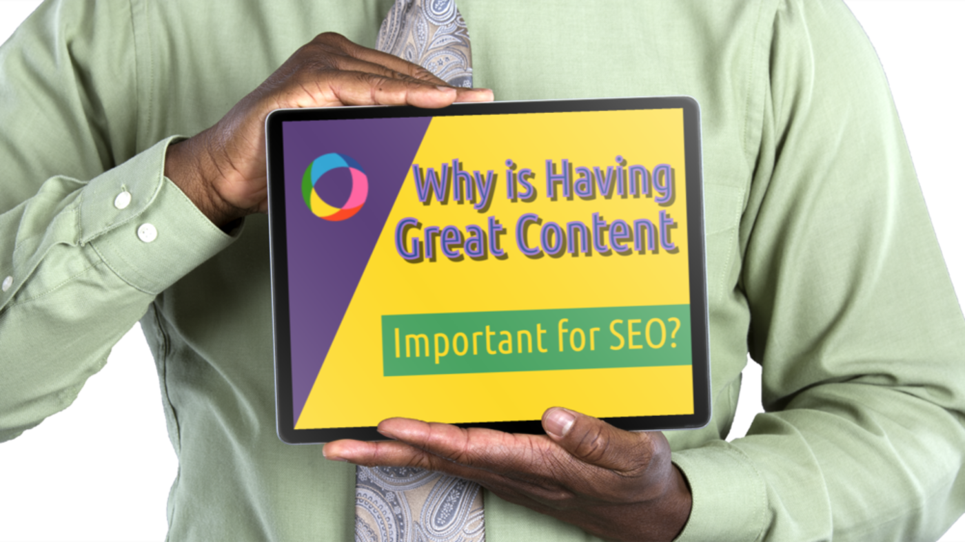 Why is Having Great Content Important for SEO?