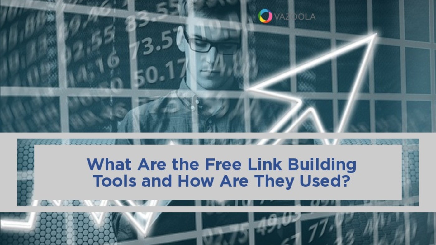 What Are the Free Link Building Tools and How Are They Used?