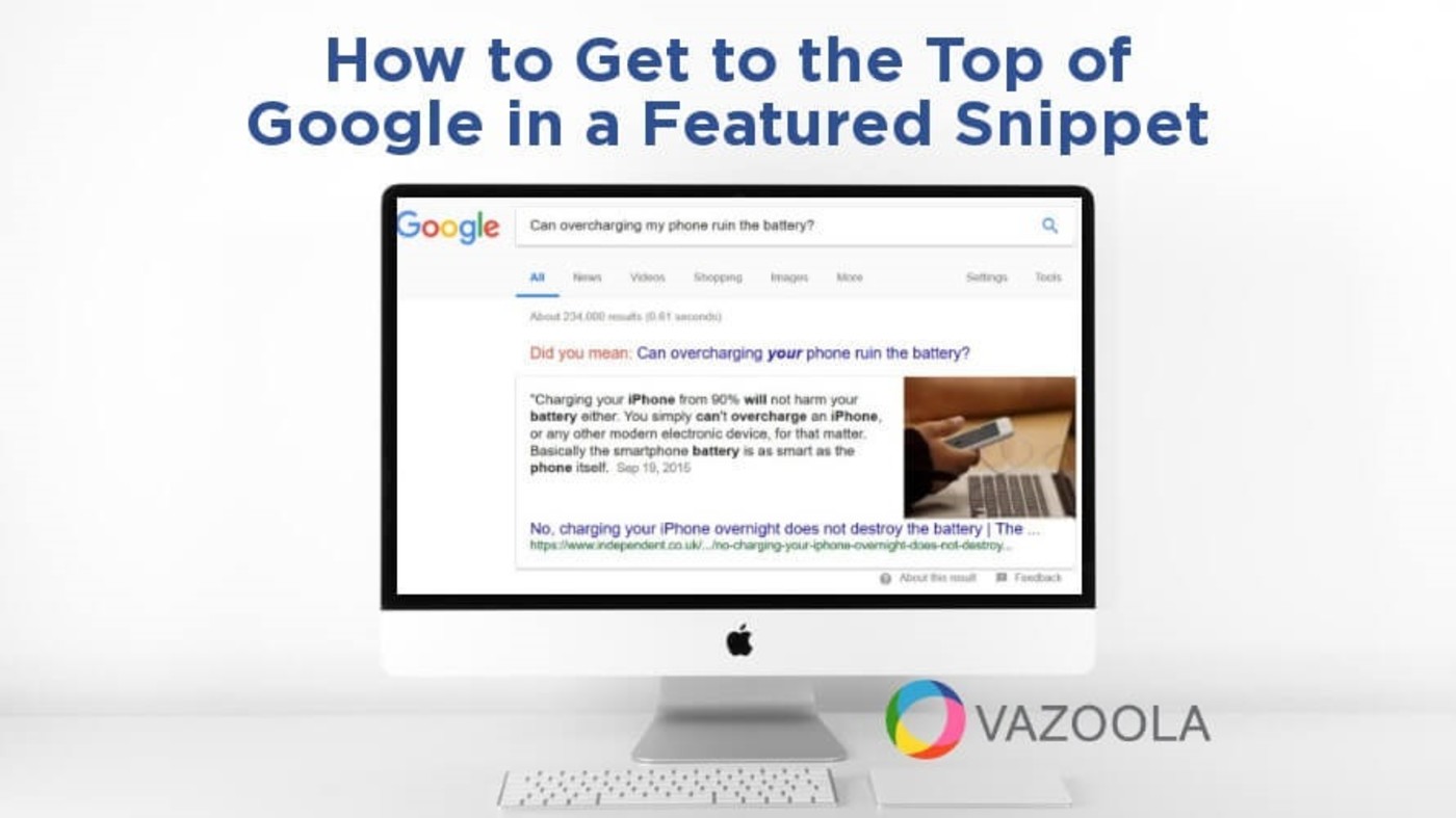 How to Get to the Top of Google in a Featured Snippet